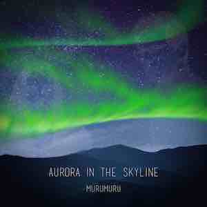 Murumuru - Aurora in the Skylight.jpeg